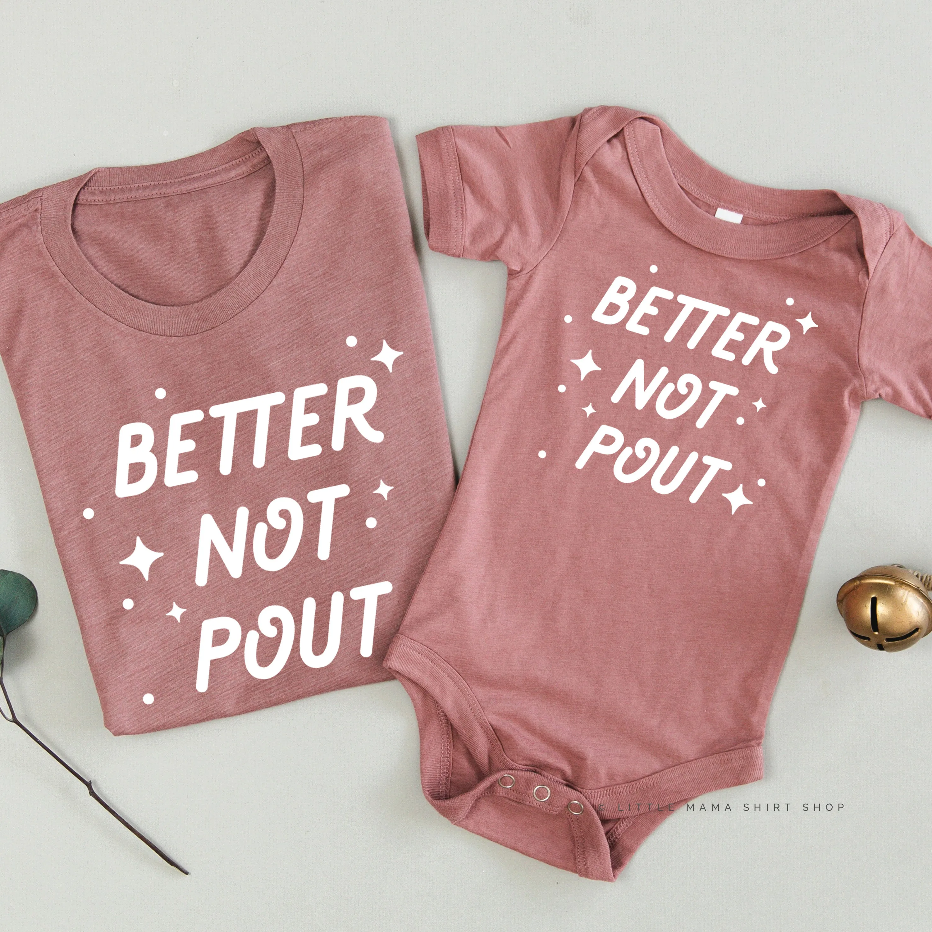 Better Not Pout - Set of 2 Unisex Tees