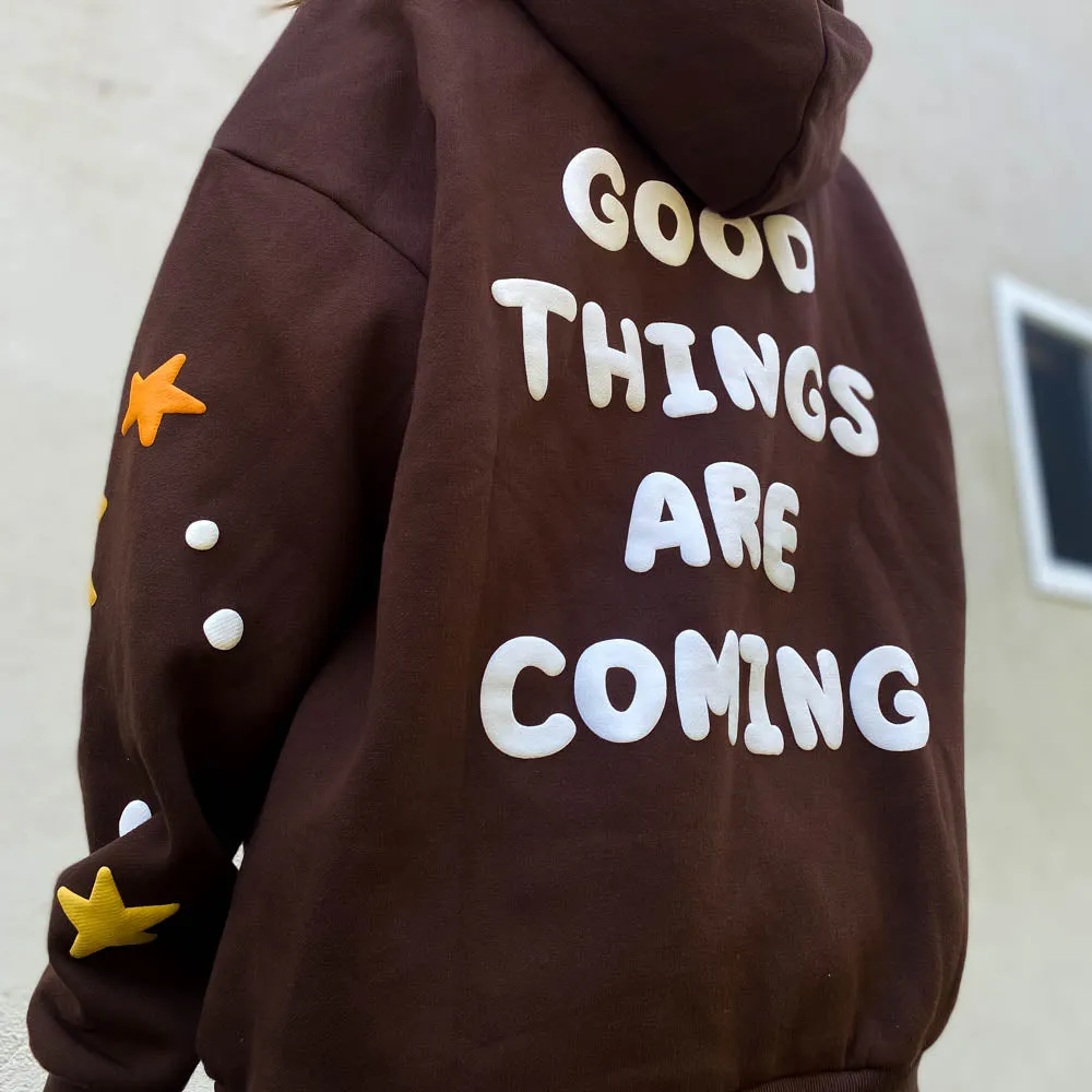 'GOOD THINGS ARE COMING' HOODIE