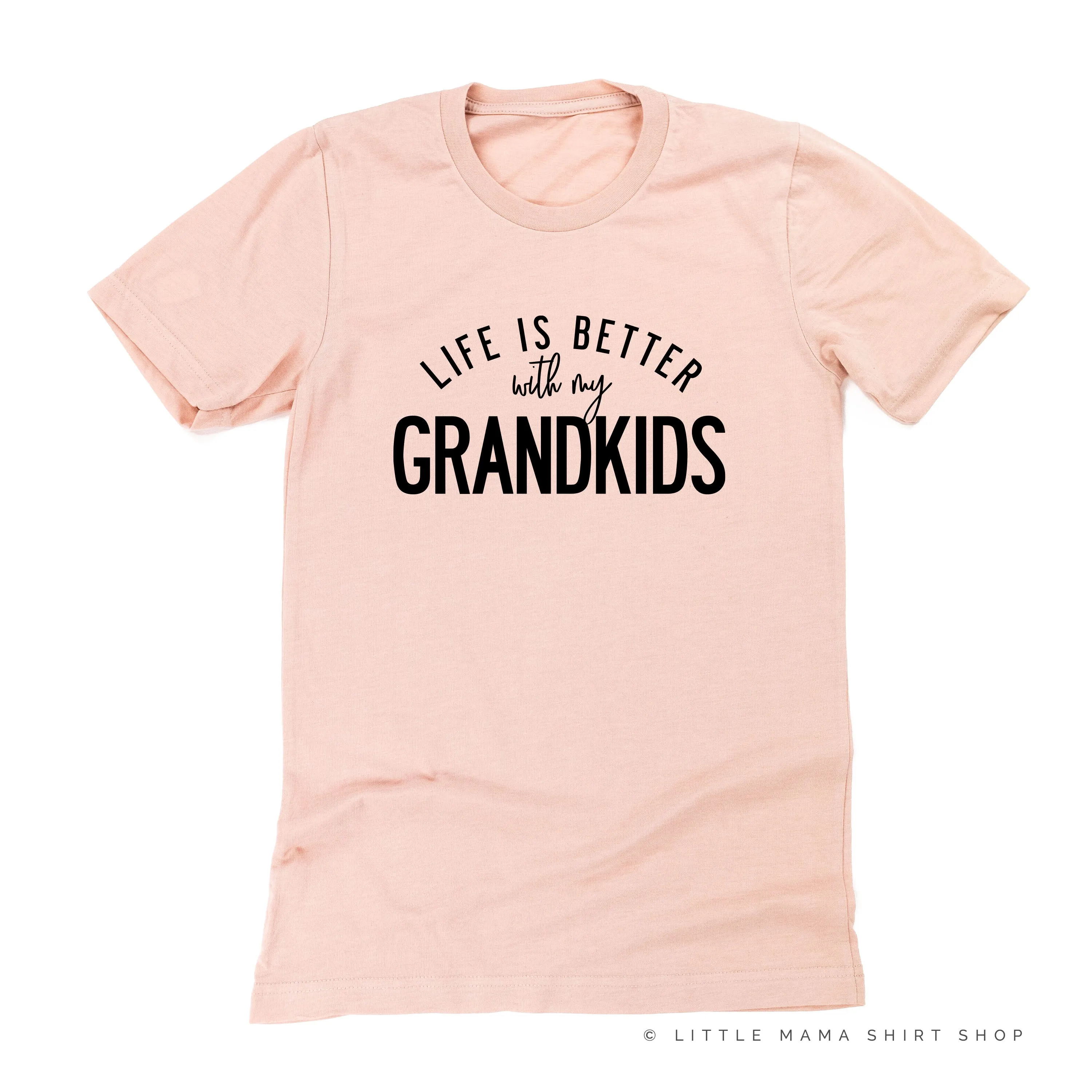 Life is Better with my Grandkids - Unisex Tee