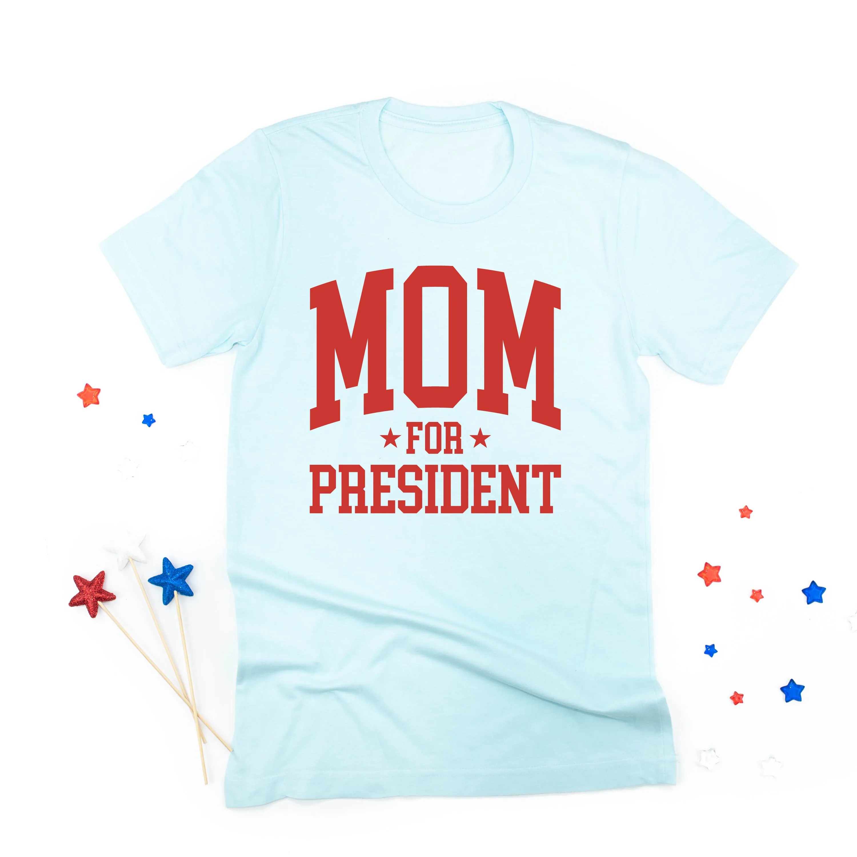 Mom For President - Unisex Tee