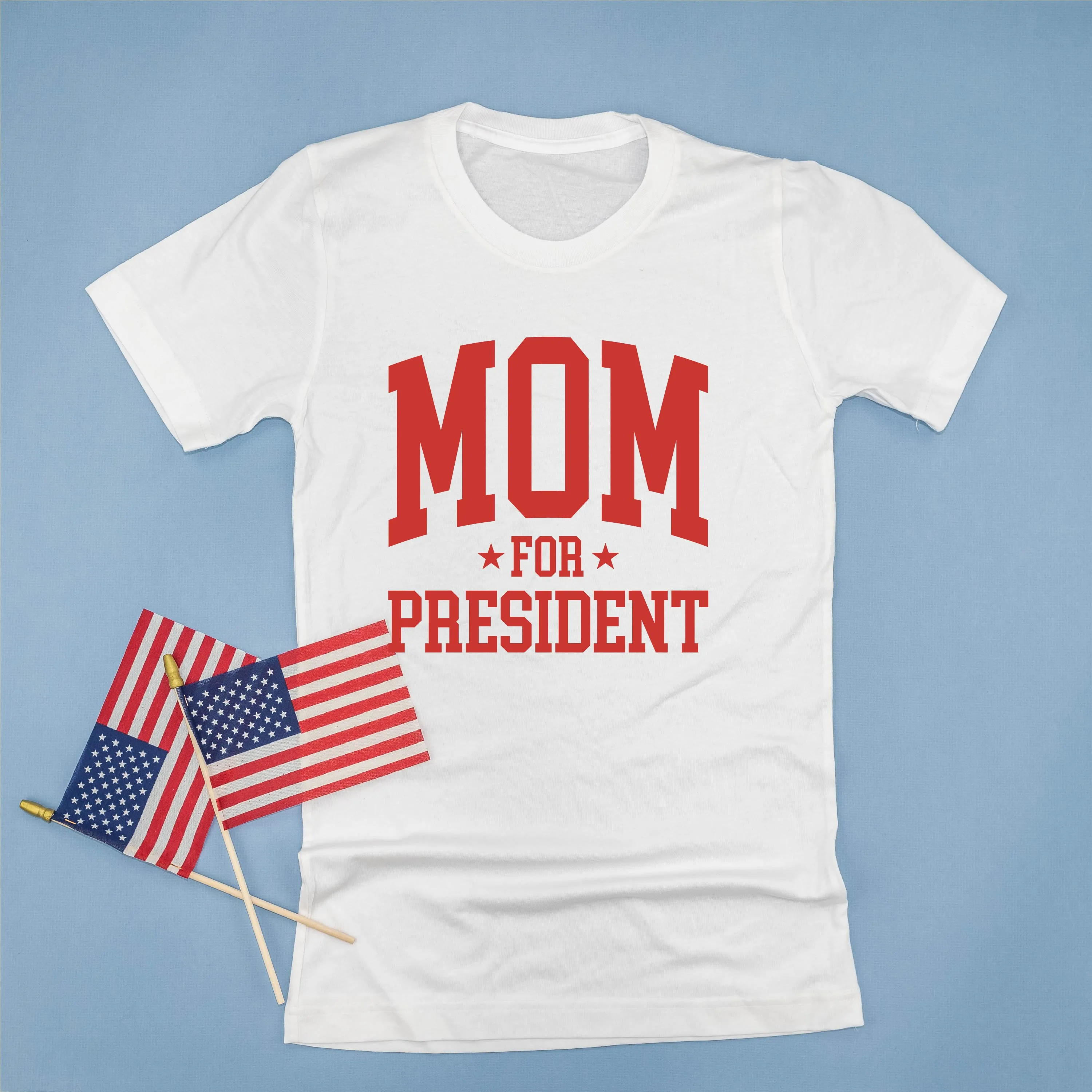 Mom For President - Unisex Tee