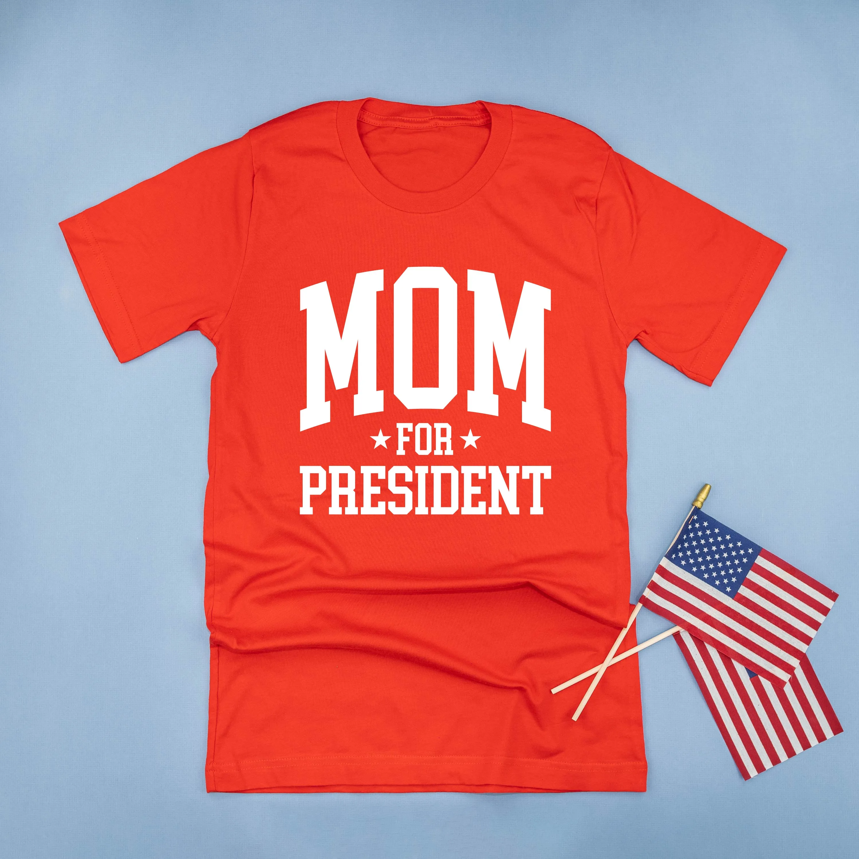 Mom For President - Unisex Tee