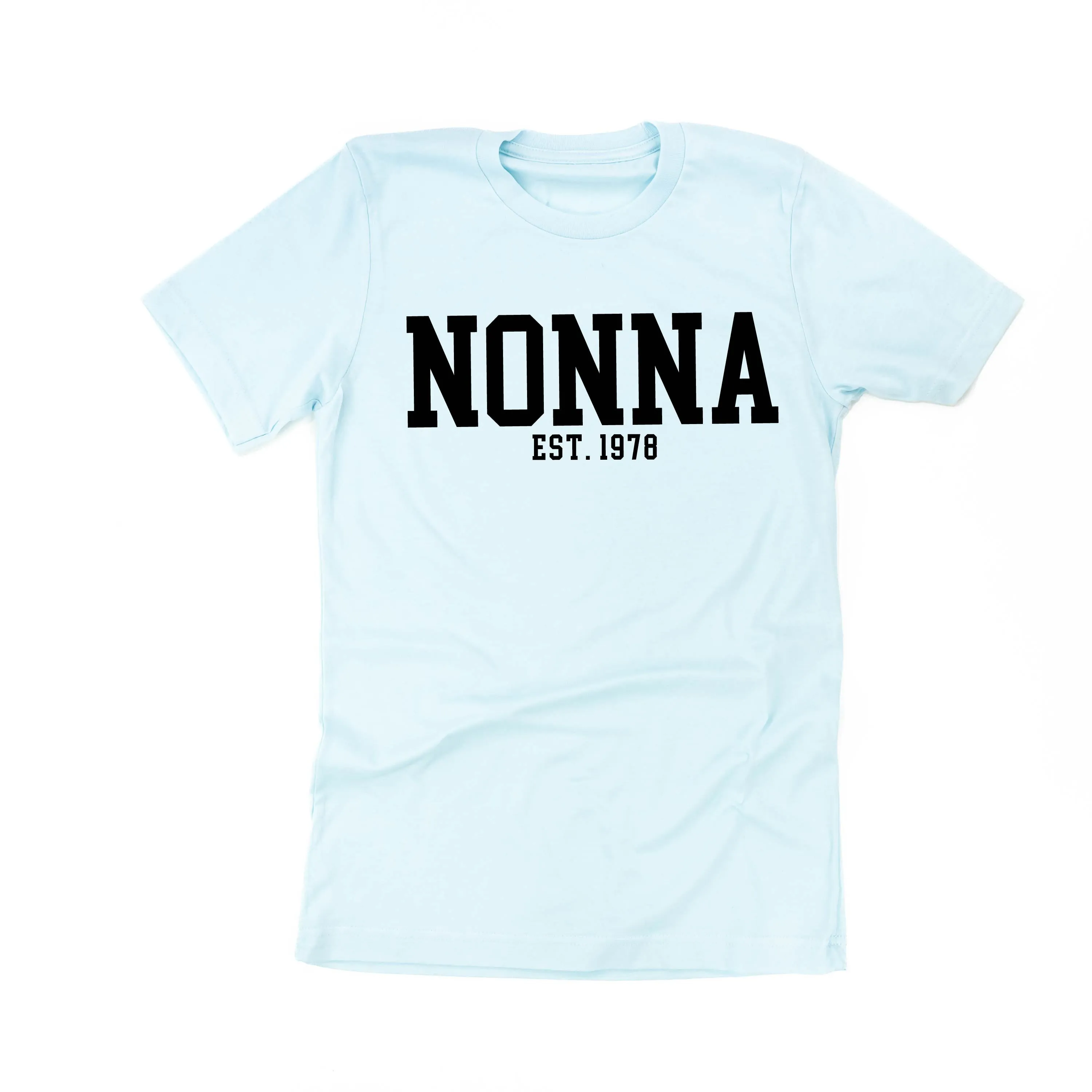 Nonna - EST. (Select Your Year) ﻿- Unisex Tee