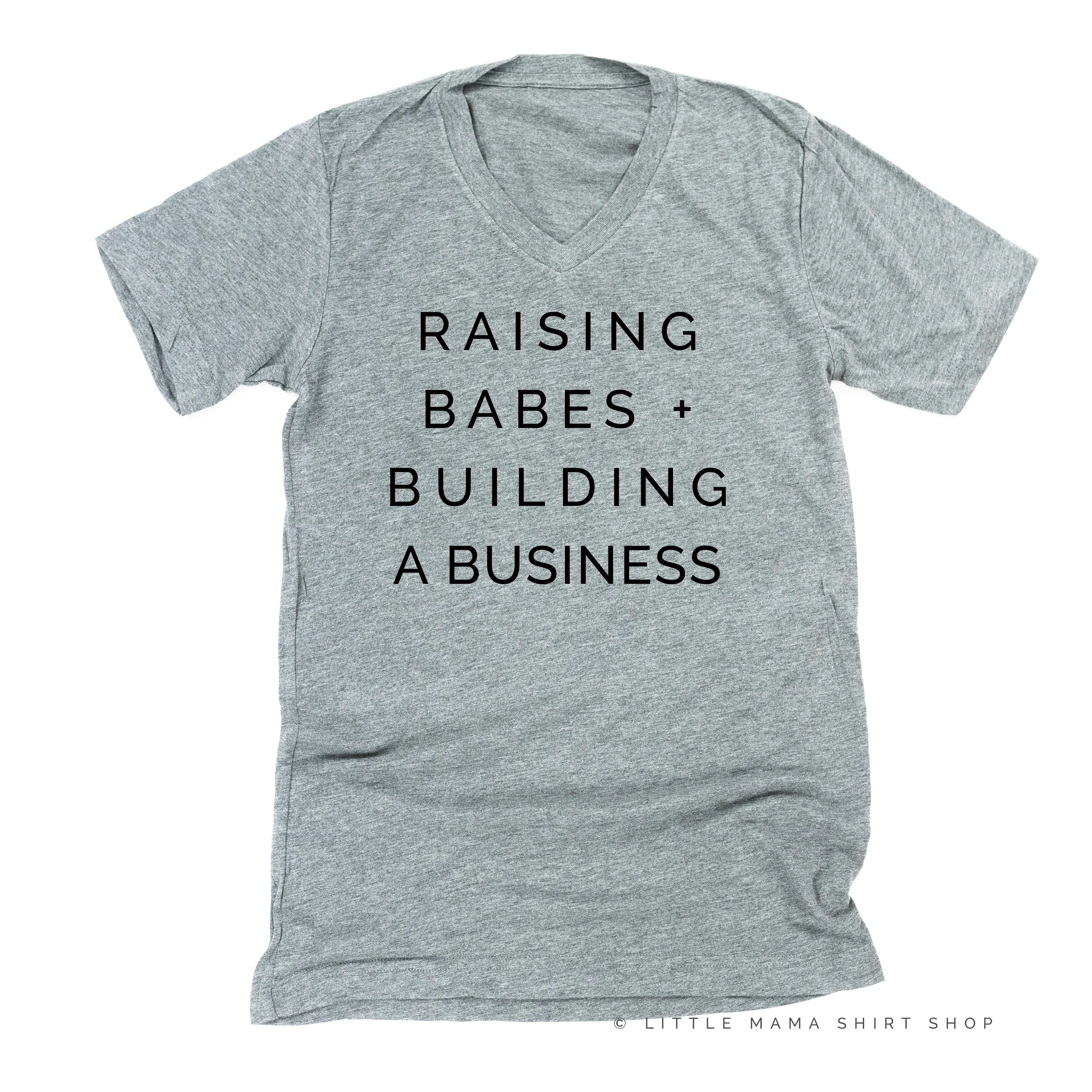 Raising Babes and Building a Business (Singular) - Unisex Tee